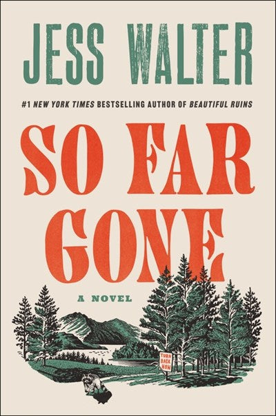 So Far Gone by Jess Walter (Signed Hardcover)