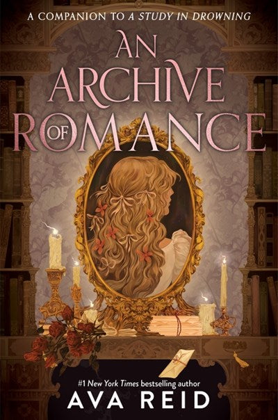 An Archive of Romance by Ava Reid (Deluxe Illustrated Edition) (Signed)