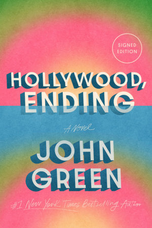 (PREORDER) Hollywood, Ending by John Green (Signed)