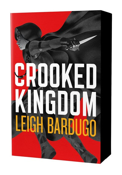 Crooked Kingdom by Leigh Bardugo (The Dregs Edition)