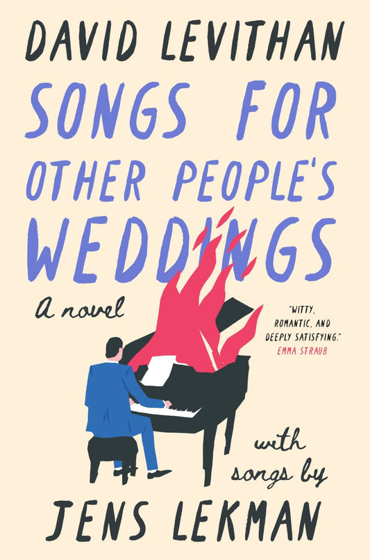 Songs for Other People's Weddings by David Levithan, Jens Lekman : A Novel (Signed)