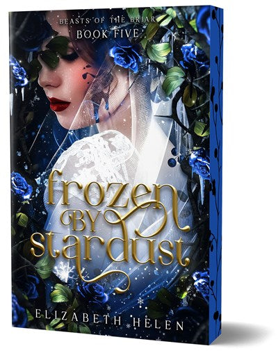Frozen by Stardust by Elizabeth Helen (Deluxe Edition Paperback)