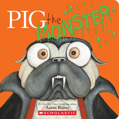 Pig the Monster by Aaron Blabey (Board Book)