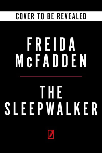 The Sleepwalker by Freida McFadden (PREORDER)