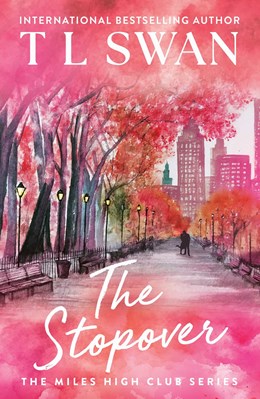 The Stopover by T. L. Swan (Standard Edition)