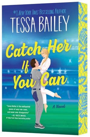 Catch Her If You Can by Tessa Bailey (Deluxe Edition Paperback)