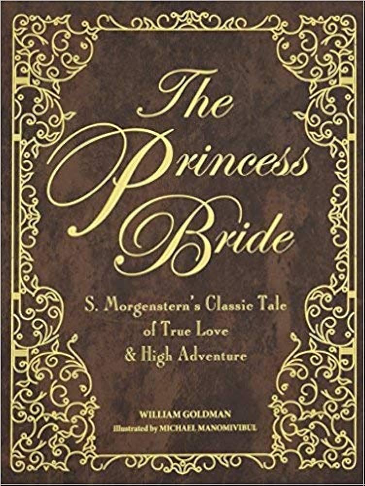 The Princess Bride by William Goldman, Deluxe Illustrated Edition
