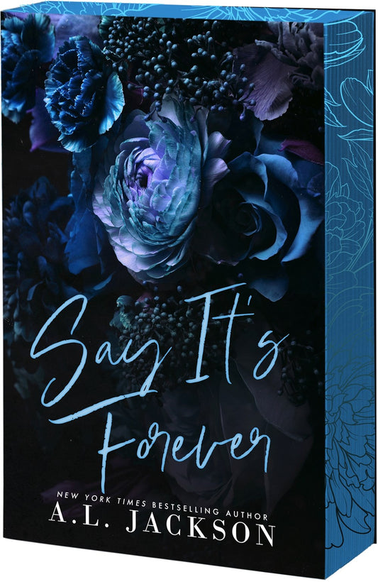 Say It's Forever by A. L. Jackson