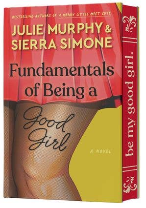 Fundamentals of Being a Good Girl by Julie Murphy & S. Simone (Deluxe Edition)