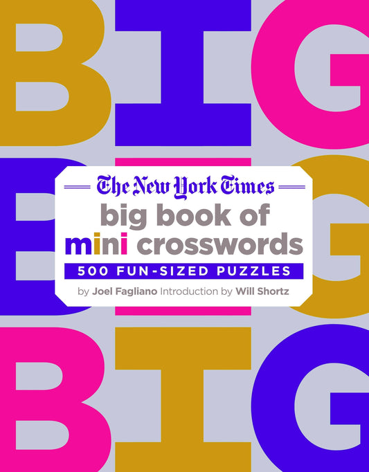 Nyt Big Book Of Mini Xwords: 500 Fun-Sized Puzzles