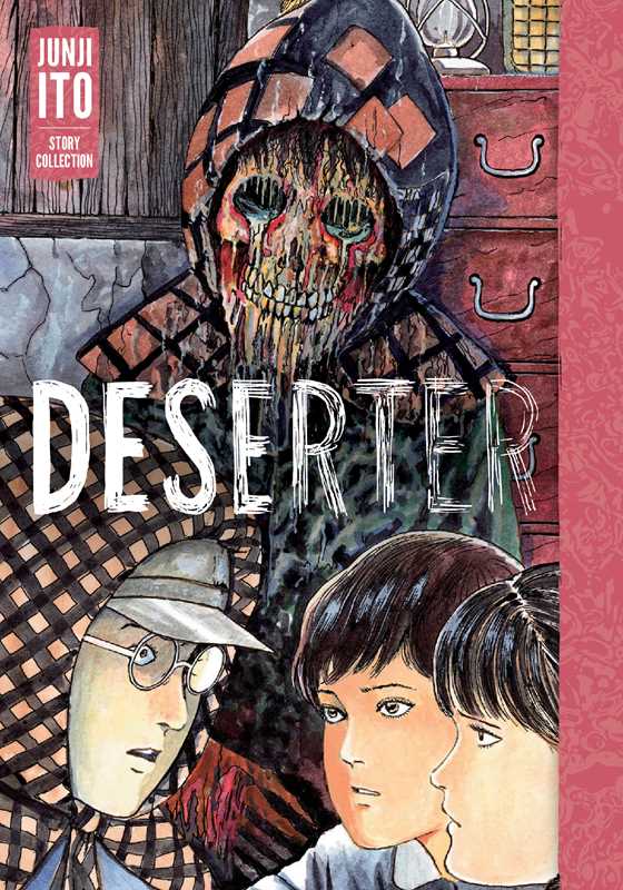 Deserter: Junji Ito Story Collection by Junji Ito: (Hardcover)
