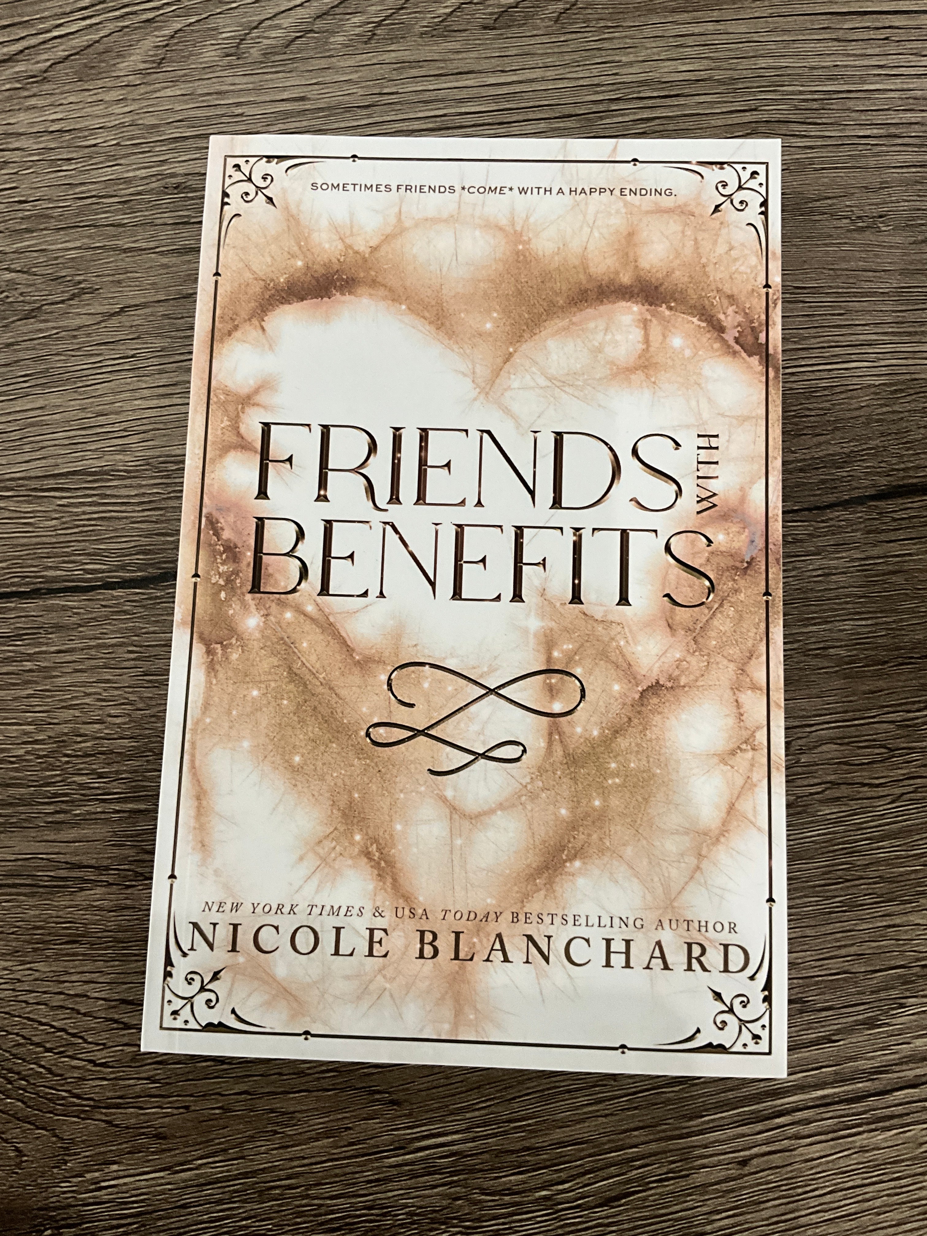 Friends with Benefits by Nicole Blanchard, signed