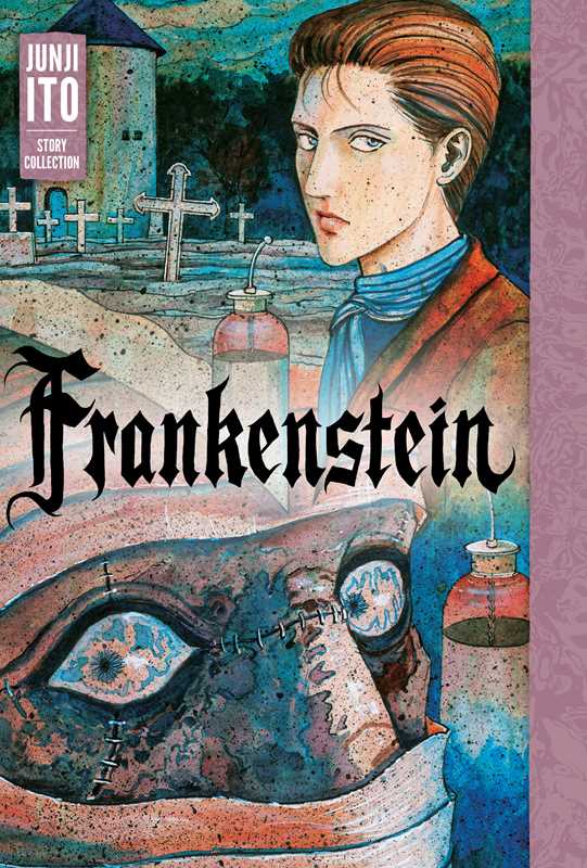 Frankenstein: Junji Ito Story Collection by Junji Ito (Hardcover)