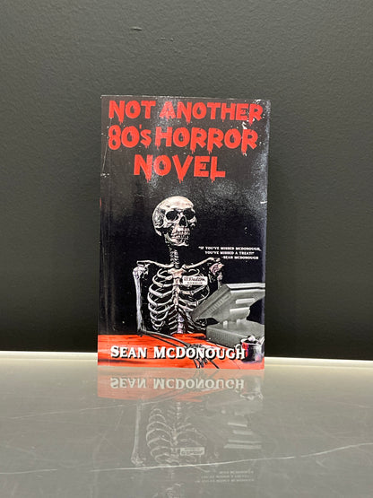 Not Another 80’s Horror Novel by Sean McDonough (Signed)