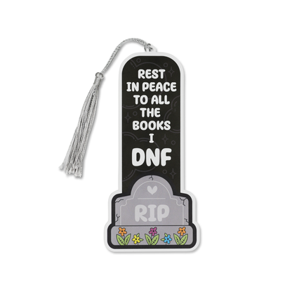 “Rest in Peace to All the Books I DNF” Bookmark 