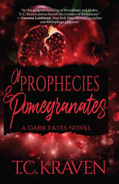 Of Prophecies & Pomegranates by T.C. Kraven (Paperback)