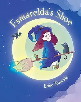 Esmerelda's Shoe by Edee Troncale (Signed) (Hardcover)