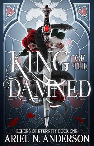 King of the Damned by Ariel N. Anderson (Signed)