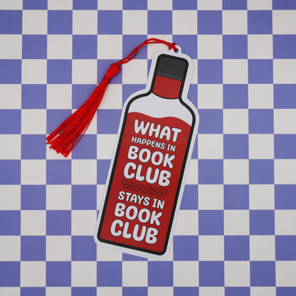 “What Happens in Book Club Stays in Book Club” Bookmark 