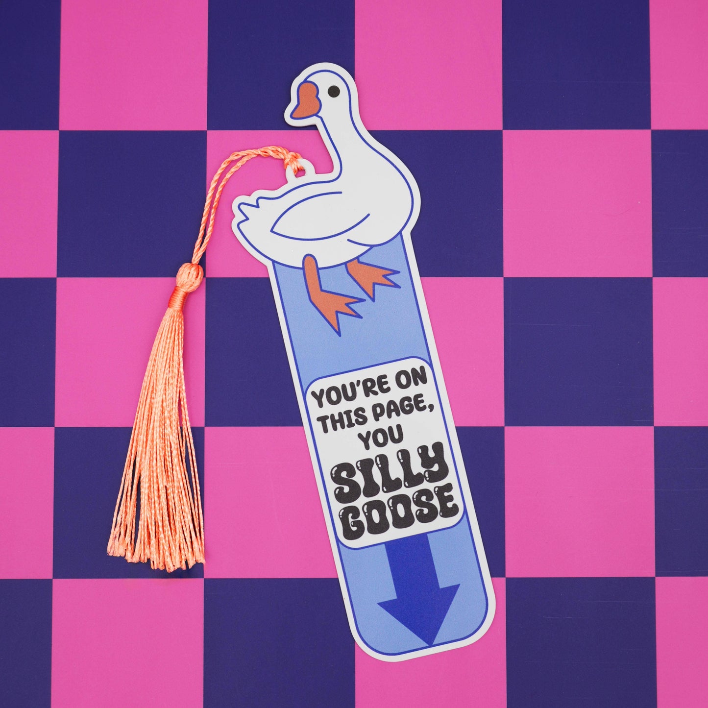“You’re on This Page, You Silly Goose” Bookmark 