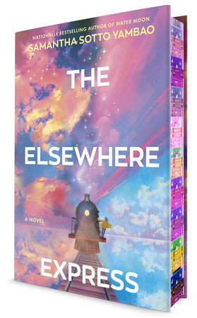 The Elsewhere Express by Samantha Scotto Yambao (Deluxe Edition)