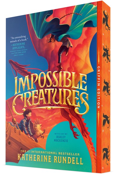 Impossible Creatures by Katherine Rundell (Deluxe Edition)