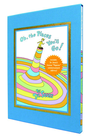 Oh, the Places You'll Go! by Dr. Seuss (Deluxe Edition)