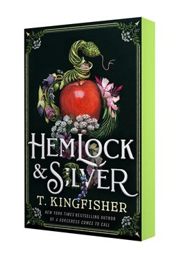 Hemlock & Silver by T. Kingfisher (Deluxe Edition) (Paperback)