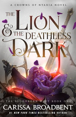 The Lion & the Deathless Dark by Carissa Broadbent (Signed)