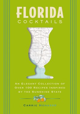 Florida Cocktails by Carrie Honaker (Signed)
