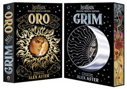 Grim and Oro by Alex Aster (Dueling Crowns Edition)