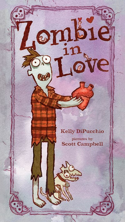Zombie in Love by Kelly DiPucchio (Standard Edition)