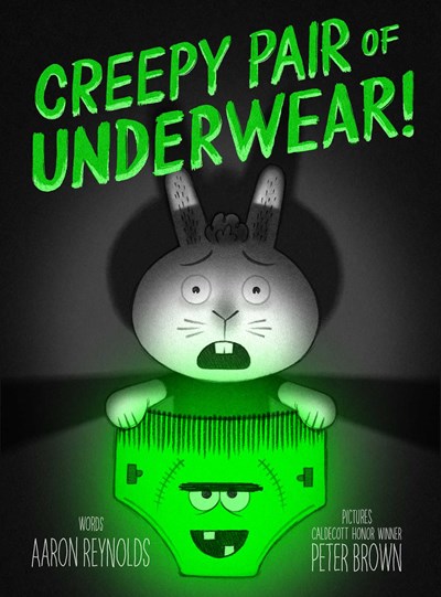 Creepy Pair of Underwear! by Aaron Reynolds (Standard Edition)
