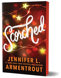 Scorched by Jennifer L. Armentrout (Deluxe Edition)
