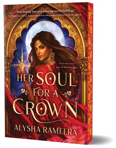 Her Soul for a Crown by Alysha Rameera (Deluxe Edition)