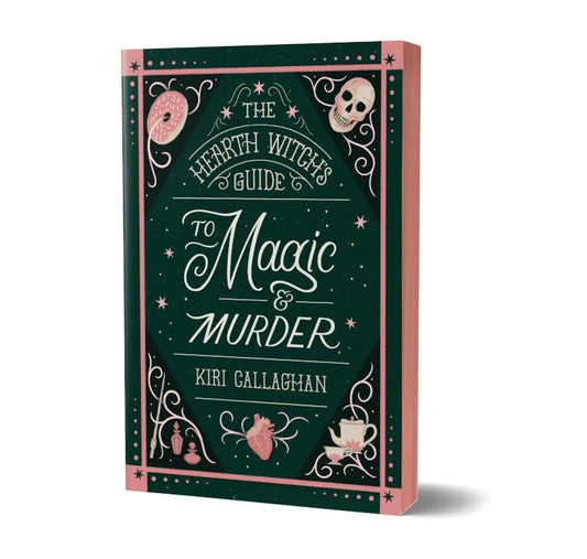 The Hearth Witch's Guide to Magic & Murder by Kiri Callaghan (Deluxe Edition)