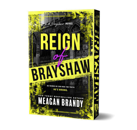 Reign of Brayshaw by Meagan Brandy (Deluxe Edition)