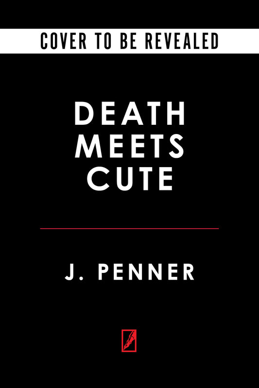 Death Meets Cute by J. Penner (Deluxe Edition)