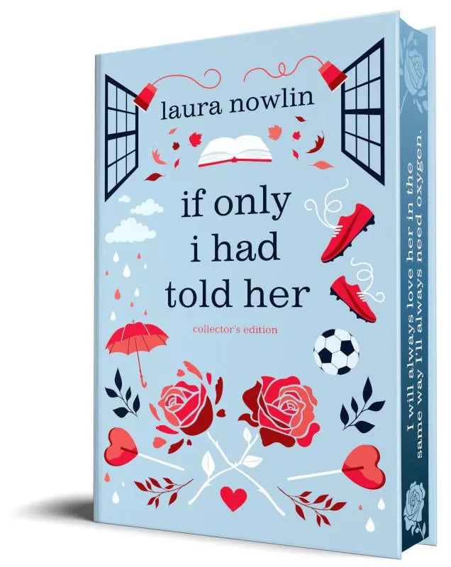 If Only I Had Told Her by Laura Nowlin (Collector's Edition)