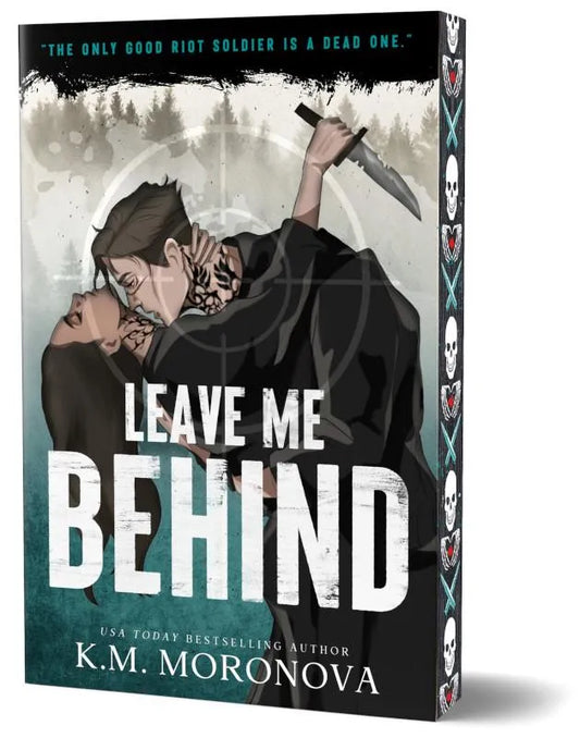 Leave Me Behind by K. M. Moronova (Deluxe Edition)