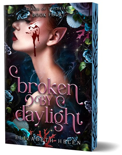 Broken by Daylight by Elizabeth Helen (Deluxe Edition Paperback)