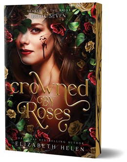 Crowned by Roses by Elizabeth Helen (Deluxe Edition Paperback)