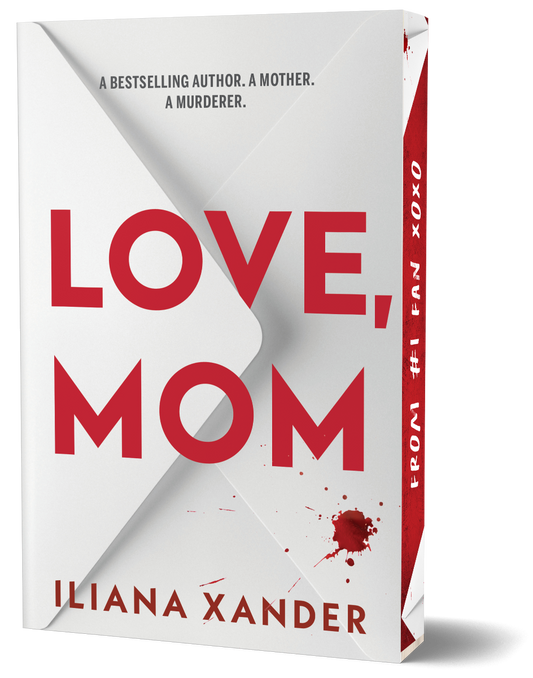 Love, Mom by Iliana Xander (Deluxe Edition)