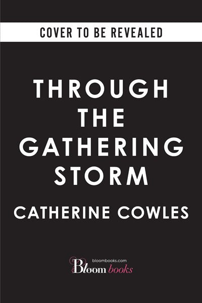 (PREORDER) Through the Gathering Storm by Catherine Cowles (Deluxe Edition)
