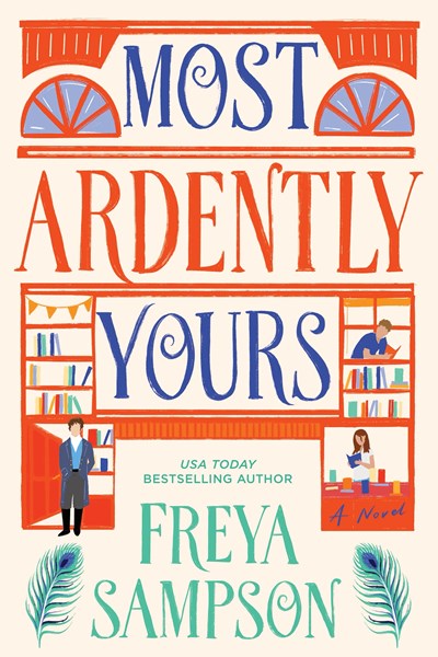 (PREORDER) Most Ardently Yours by Freya Sampson
