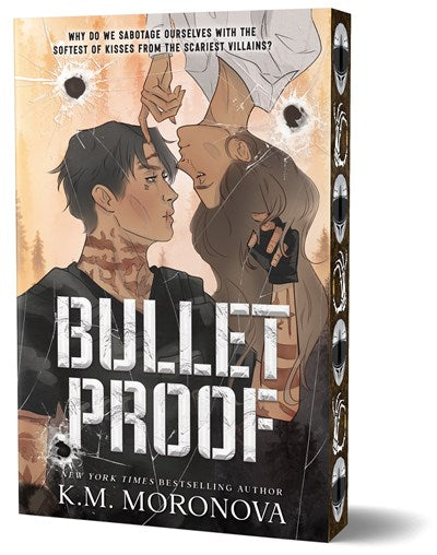(PREORDER) Bulletproof by K.M. Moronova (Deluxe Edition) (Signed Bookplate)