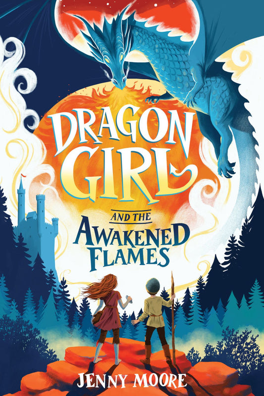 Dragon Girl and the Awakened Flames by Jenny Moore (Deluxe Edition)