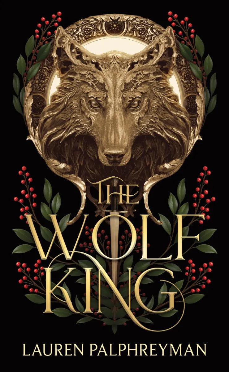 The Wolf King by Lauren Palphreyman (Deluxe Edition)