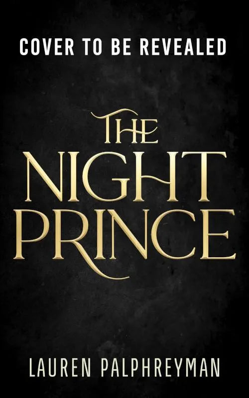 The Night Prince by Lauren Palphreyman (Deluxe Edition)