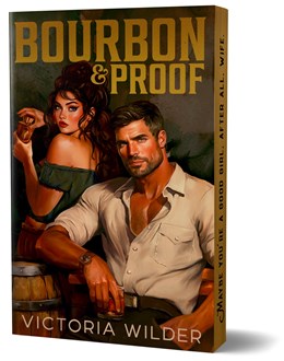Bourbon & Proof by Victoria Wilder (Deluxe Edition)